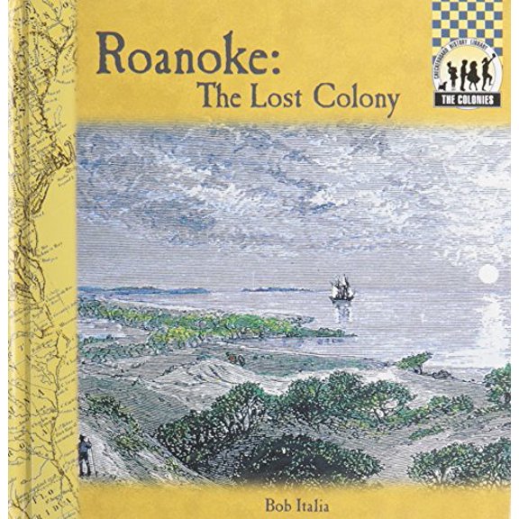 Pre-Owned Roanoke: The Lost Colony (The Colonies) (Unknown) 157765580X 9781577655800