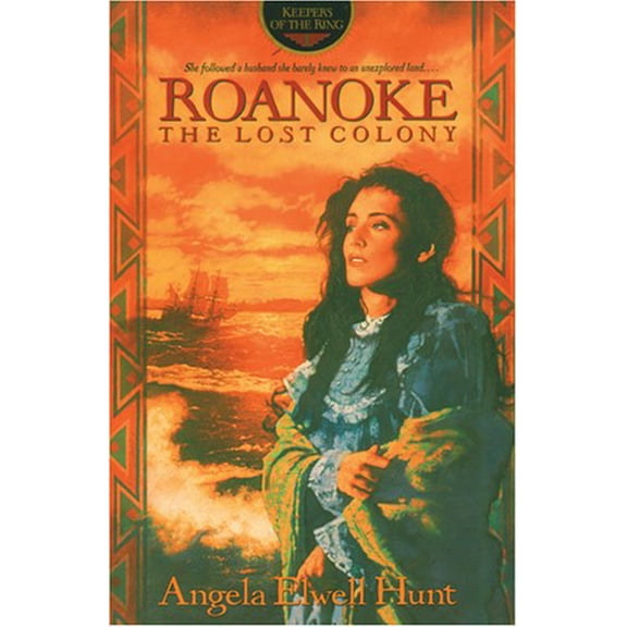 Pre-Owned Roanoke: The Lost Colony (Keepers of the Ring Series, No. 1) (Paperback) 0842320121 9780842320122