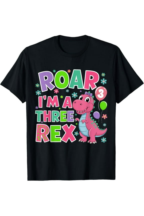 Roar I'M A Three Rex Birthday 3 Year Old Dinosaur Unisex T-Shirt S-5Xl - Best Birthday Gifts