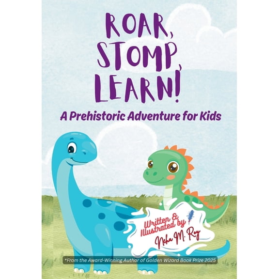 Think, Tinker, Discover! - Stem Adventur Roar, Stomp, Learn - A Prehistoric Adventure for Kids: An exciting dinosaur book for kids ages 3-7 - where prehistoric f, (Paperback)