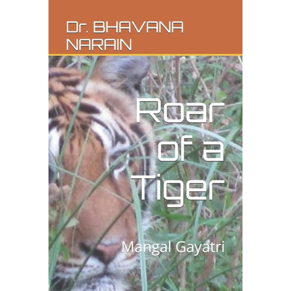 Roar of a Tiger : Mangal Gayatri (Paperback)