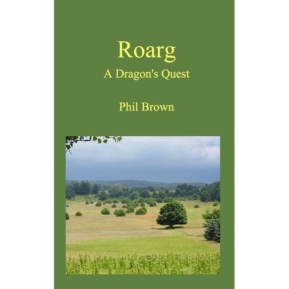 Roarg: A Dragon's Quest (Paperback)