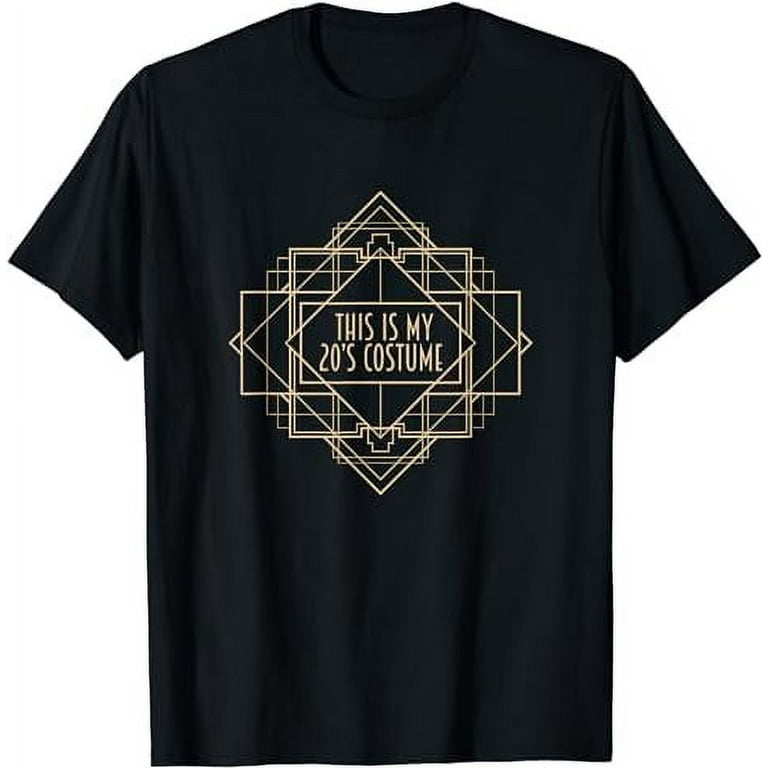 Roaring 1920s Art Deco Tshirt : This Is My 20s Costume Shirt Roaring 1920s Art Deco Tshirt : This Is My 20s Costume Shirt