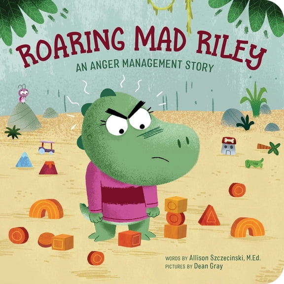 Roaring Mad Riley: An Anger Management Story, (Board Book)