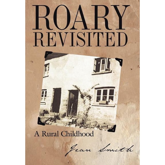 Roary Revisited: A Rural Childhood (Hardcover)