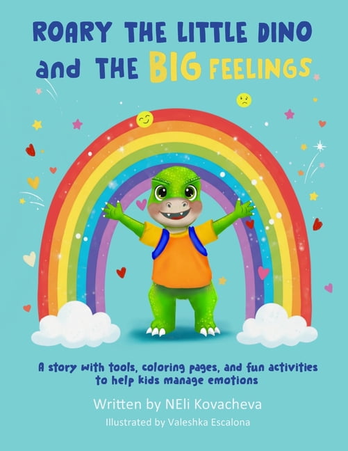 Roary the Little Dino and the Big Feelings: A Story with Tools, Coloring Pages, and Fun Activities to Help Kids Manage E, (Paperback)