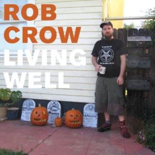 Rob Crow - Living Well - Music & Performance - Vinyl