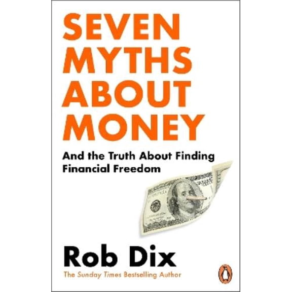Rob Dix Seven Myths About Money (Paperback)