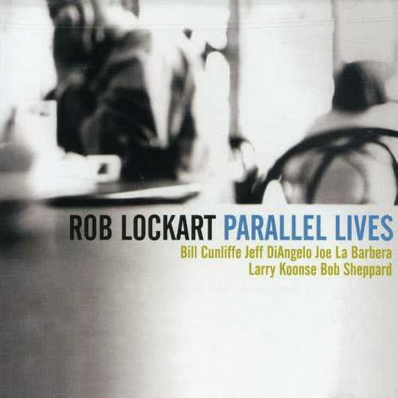 Rob Lockart - Parallel Lives - Jazz - CD