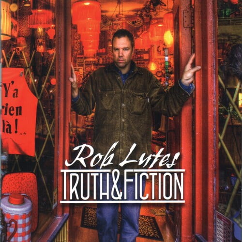 Rob Lutes - Truth and Fiction - Folk Music - CD