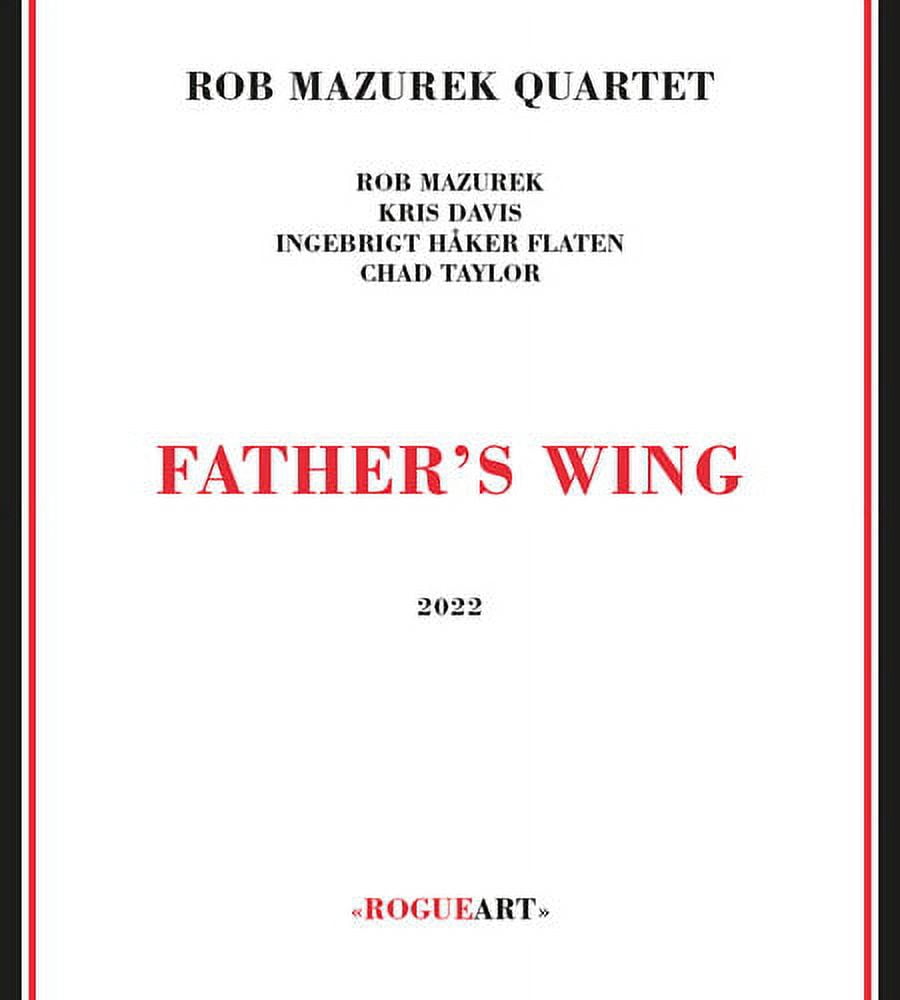 Rob Mazurek Quartet - Father's Wing - Music & Performance - CD