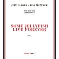 thumbnail image 1 of Rob Mazurek - Some Jellyfish Live Forever - Jazz - CD, 1 of 2