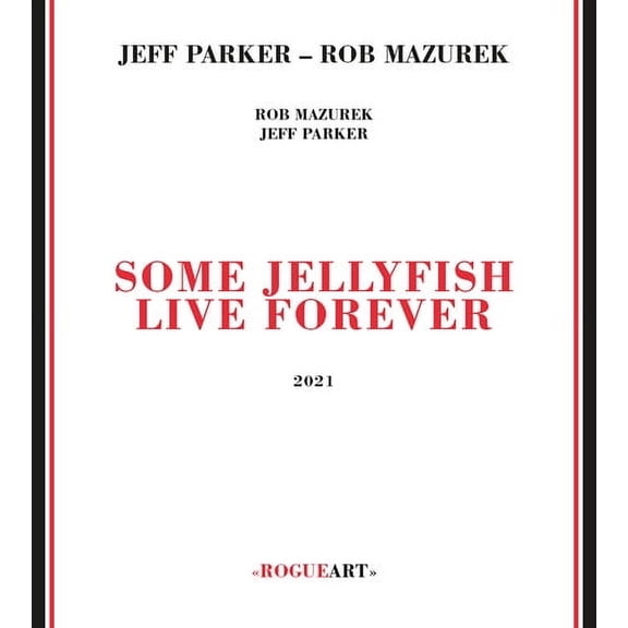 Rob Mazurek - Some Jellyfish Live Forever - Jazz - CD
