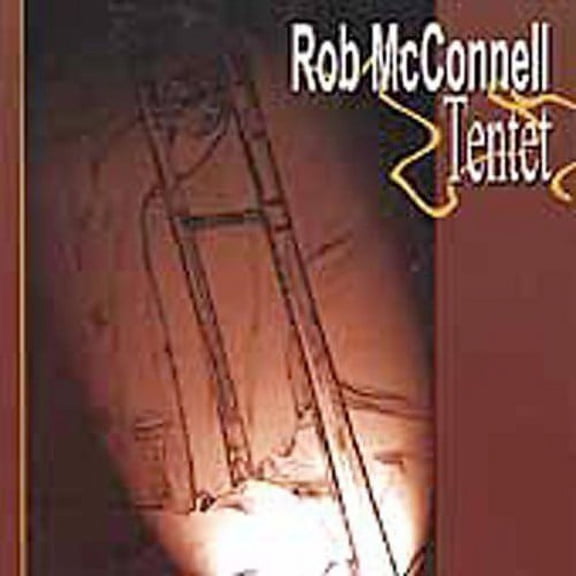 Rob McConnell - Rob McConnell Tentet - Music & Performance - CD