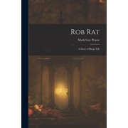 Rob Rat A Story of Barge Life, Paperback