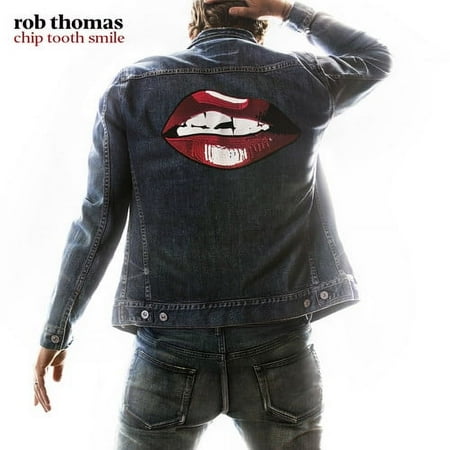 Rob Thomas - Chip Tooth Smile - Music & Performance - CD