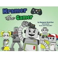 thumbnail image 1 of Rob the Robot Kramer the Gamer, Book 3, (Paperback), 1 of 1