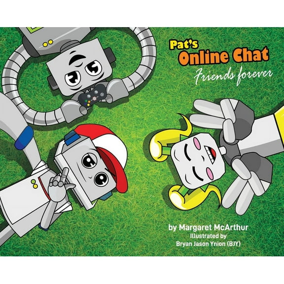 Rob the Robot Pat's Online Chat, Book 2, (Hardcover)