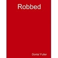 thumbnail image 1 of Robbed, (Paperback), 1 of 1
