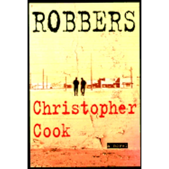 Robbers (Hardcover) by Christopher Cook