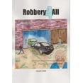 thumbnail image 1 of Robbery 4 All (Paperback), 1 of 1