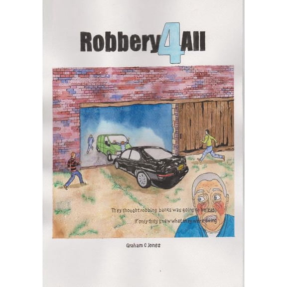 Robbery 4 All (Paperback)