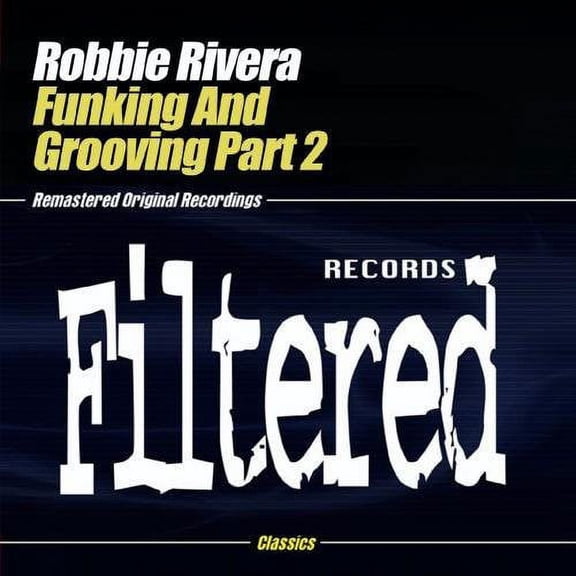 Robbie Rivera - Funking & Grooving Part 2 - Electronica - CD