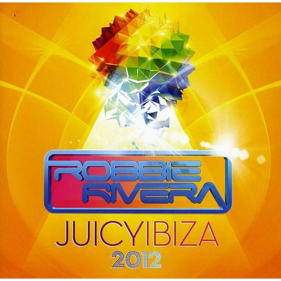Robbie Rivera - Juicy Ibiza 2012 - Electronica - CD