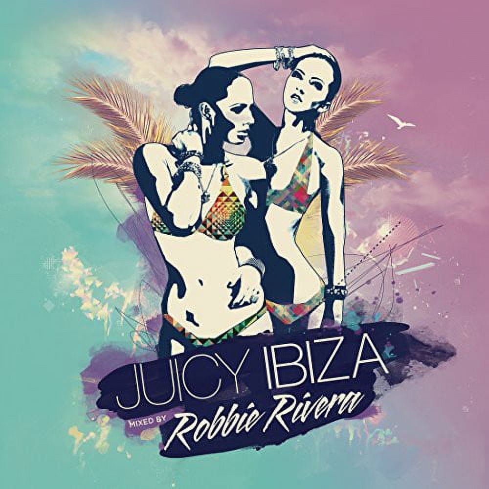 Robbie Rivera - Juicy Ibiza 2014 - Electronica - CD