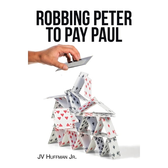 Robbing Peter to Pay Paul, (Paperback)
