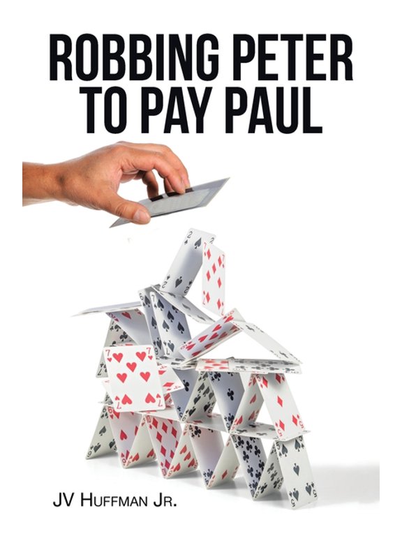 Robbing Peter to Pay Paul, (Paperback)