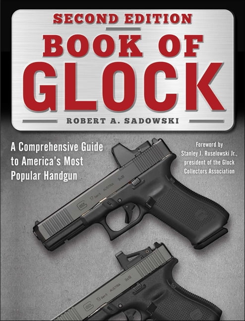 Robert A. Sadowski: Book of Glock, Second Edition (Paperback)