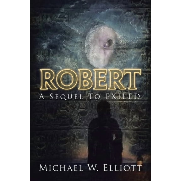 Robert : A Sequel to Exiled
