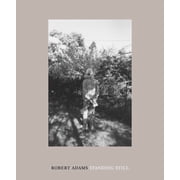 Robert Adams Standing Still, Hardcover