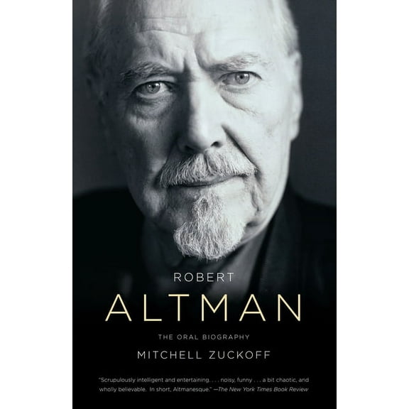 Robert Altman: The Oral Biography, (Paperback)