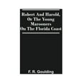 thumbnail image 1 of Robert And Harold, Or The Young Marooners On The Florida Coast, (Paperback), 1 of 1