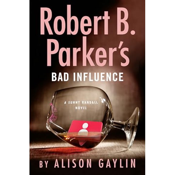 Pre-Owned Robert B. Parker's Bad Influence (Hardcover) 0593540522 9780593540527