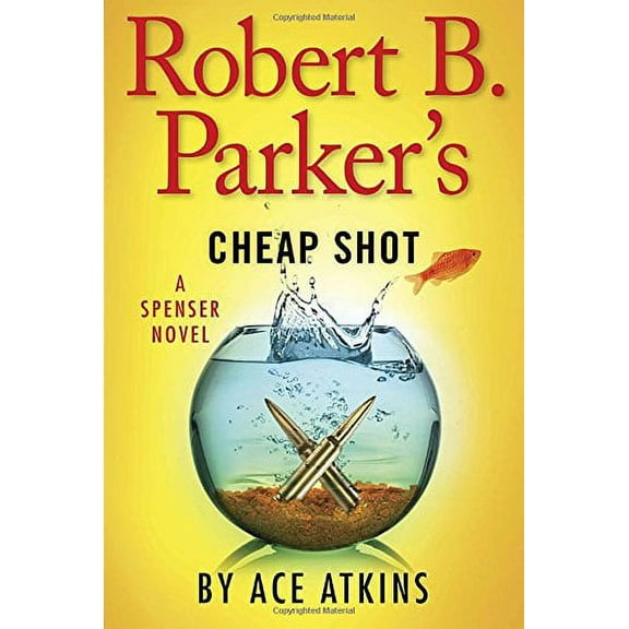Robert B. Parker's Cheap Shot (Hardcover) by Ace Atkins