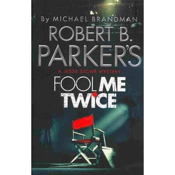 Robert B. Parker's Fool Me Twice