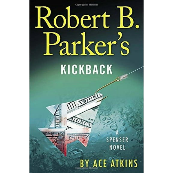 Robert B. Parker's Kickback