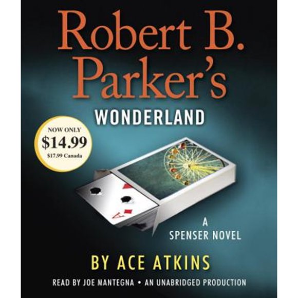 Pre-Owned Robert B. Parker's Wonderland: A Spenser Novel (Audiobook 9780804191838) by Ace Atkins, B Parker, Joe Mantegna