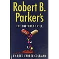 thumbnail image 1 of Pre-Owned Robert B. Parker's the Bitterest Pill (Library Binding) 1432868586 9781432868581, 1 of 1