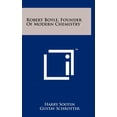 thumbnail image 1 of Robert Boyle, Founder of Modern Chemistry (Hardcover), 1 of 1
