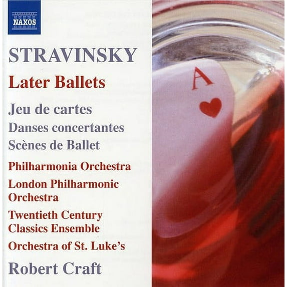 Robert Craft - Later Ballets: Jeu de Cartes Danses Concertantes - Music & Performance - CD