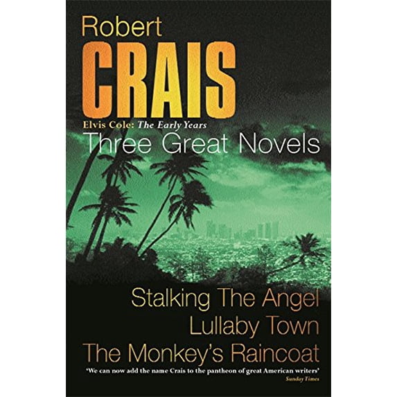 Pre-Owned Robert Crais: Three Great Novels: Stalking The Angel, Lullaby Town, The Monkeys Raincoat by Robert Crais (Paperback)