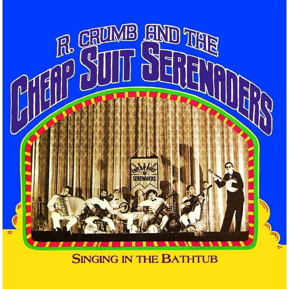 Robert Crumb & His Cheap Suit Serenaders - Singing In The Bathtub - Music & Performance - Vinyl