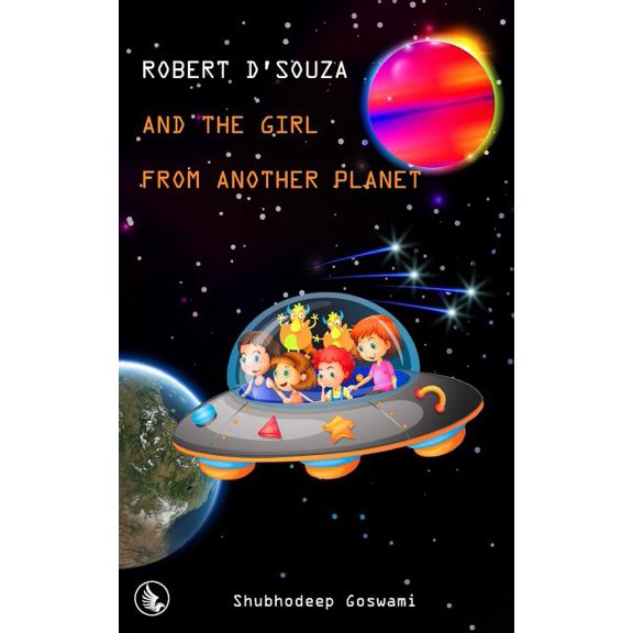 Robert D'Souza and The Girl from Another Planet (Paperback)