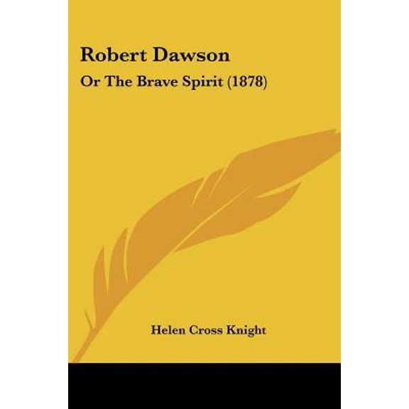 Robert Dawson: Or the Brave Spirit (1878) Paperback