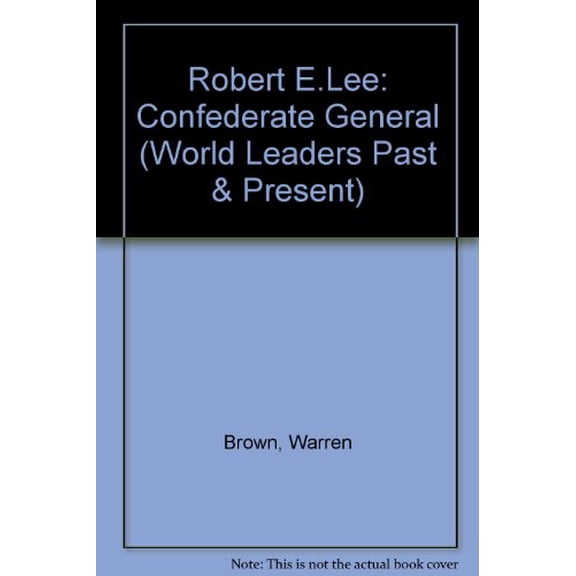 Pre-Owned Robert E. Lee (Hardcover) by Warren Brown, Harold Bloom