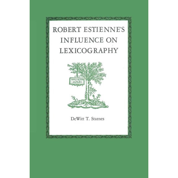 Robert Estienne's Influence on Lexicography, (Paperback)